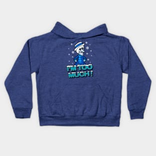 Snow Miser I'm Too Much! Kids Hoodie